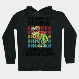 Funny 100 Days Of School Closer Summer Vacation T-Rex Hoodie